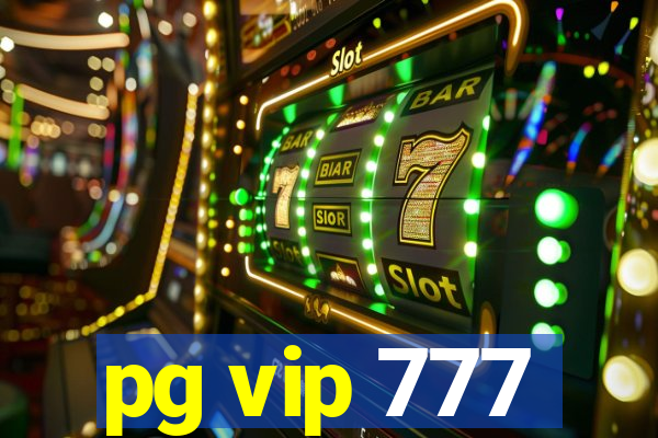 pg vip 777